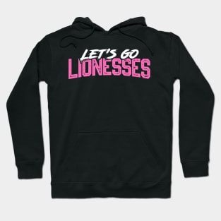 Lionesses Hoodie